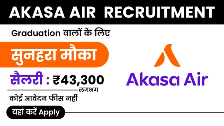 Akasa Air Recruitment 2024